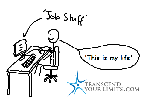 this job is my life,workaholic,transcend your limits,change is good,